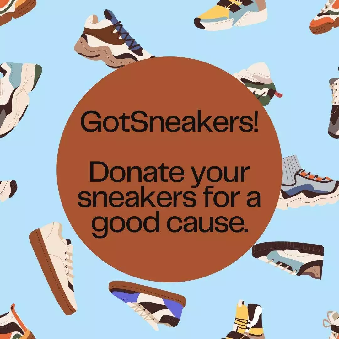 Graphic with text "got sneakers! donate your sneakers for a good cause" surrounded by various styles of sneakers against a light blue background.